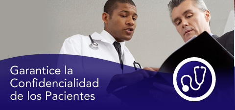 Garantice la Confidencialidad de los Pacientes Garantice la Confidencialidad de los Pacientes