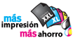 Más Impresión, Más Ahorro