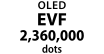 OLED EVF 2,360,000 dots