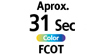 Approx. 31 Sec Color FCOT